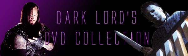 Dark Lord's DVD Collection