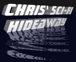 Welcome to Chris' SciFi Hideaway