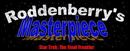 Roddenberry's Masterpiece