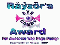 Awarded by Rayzor's HomePage!!!