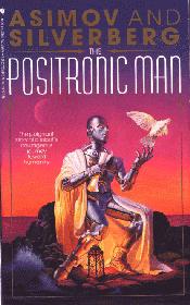 The Positronic Man