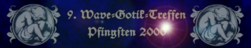 Come in and watch the Photostory of the Wave Gotik Treffen Leipzig 2000!!!