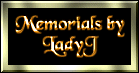 Lady J's Memorials