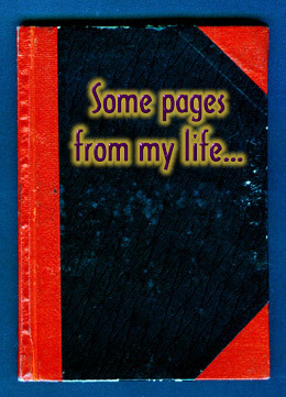 Some pages from my life...