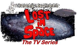 Click Here to Go to Lost in Space - The TV Series