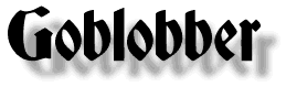 goblobber.gif (3910 bytes)