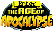 Enter the Age of Apocalypse