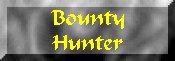 Bounty Hunter