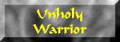 Unholy Warrior