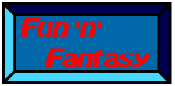 To the Fun 'n' Fantasy Page