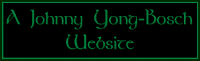 A Johnny Yong-Bosch Website