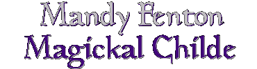 Mandy Fenton: Magickal Childe