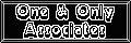 One & Only Associates - Webmasters earn 15% of subscription revenues when you become an Associate of One & Only, an established leader in web-based personals.  One & Only has 160,000 active personal profiles and is the largest on the web according to Media Metrix statistics.