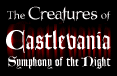 The Creatures of Castlevania: Symphony of the Night