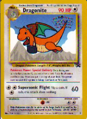 Dragonite from the Movie Promo set.