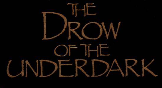 The Drow of the Underdark