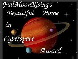 FullMoonRising's Beautiful Home in Cyberspace Award