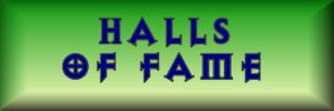 HALLS OF  FAME