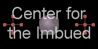 Center for the Imbued