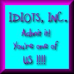 Idiots, Inc. Yahoo Club