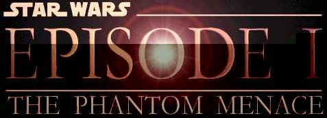 Star Wars: Episode I: The Phantom Menace