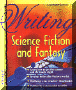 Writing Science Fiction and Fantasy