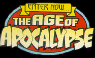 The Age of Apocalypse!