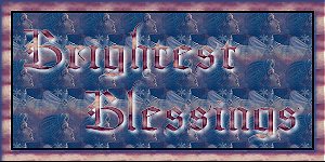 Brighest Blessings