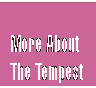 more about the tempest