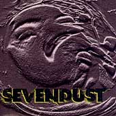 Sevendust - $13.99 CD - $8.99 Cassette