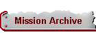 Mission Archive