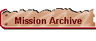 Mission Archive