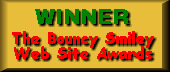 Winner! The Bouncy Smiley Web Site Awards