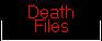 The Death Files