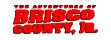 The Adventures of Brisco County, Jr.