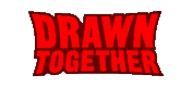 Drawn Together