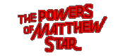 The Powers of Matthew Star