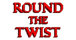 Round the Twist