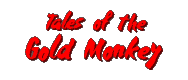 Tales of the Gold Monkey