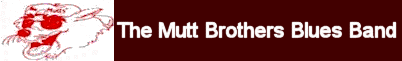 The Mutt Bros Blues Band