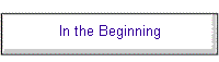 In the Beginning