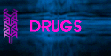 drugs