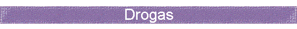 Drogas