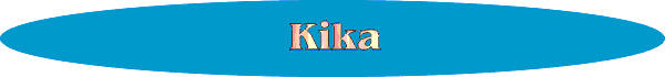 Kika