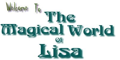 Welcome to...The Magical World of Lisa!