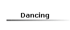 Dancing