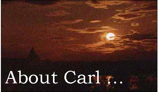 About Carl - there's always time to appreciate a sunset