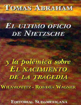 El ltimo oficio de Nietzsche y la polmica sobre 