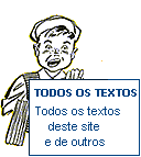 Textos deste Site e de outros