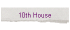 10th House